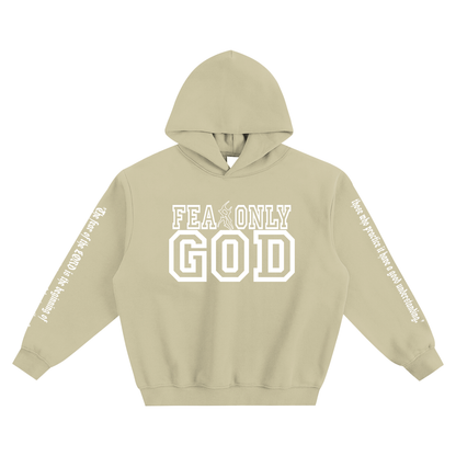 Fear only God hoodie
