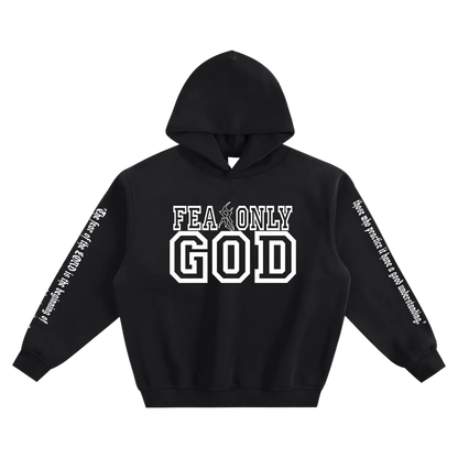 Fear only God hoodie