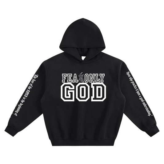 Fear only God hoodie