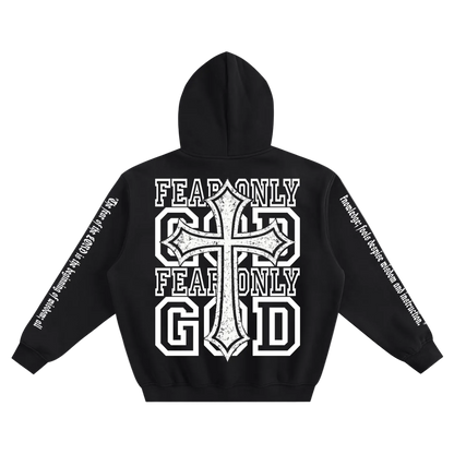 Fear only God hoodie